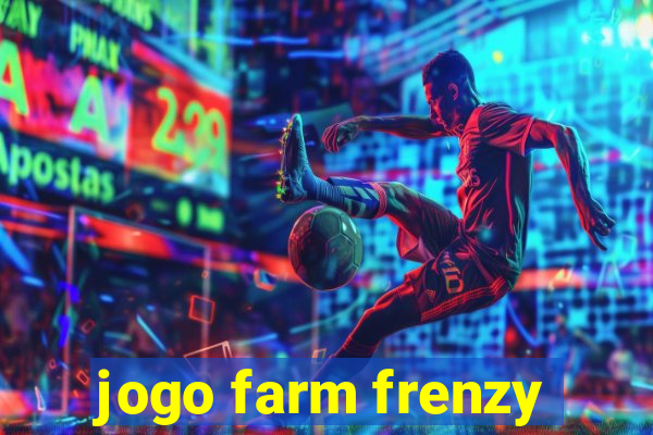 jogo farm frenzy